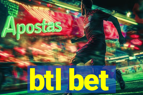 btl bet